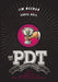 The Pdt Cocktail Book: The Complete Bartender's Guide from the Celebrated Speakeasy by Jim Meehan