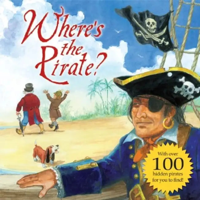 WHERE'S THE PIRATE? by Jilly Hunt