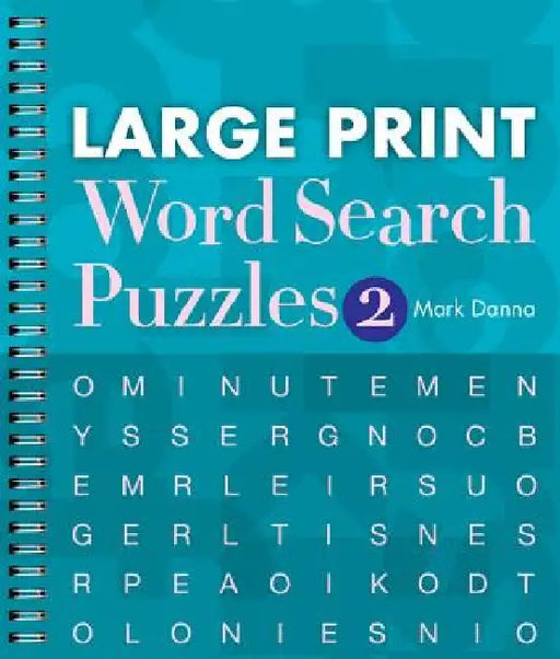 Large Print Word Search Puzzles 2 by Mark Danna