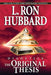 Dianetics: The Original Thesis by L. Ron Hubbard