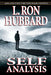 Self Analysis: A Simple Self-Help Volume of Tests and Processes Based on the Discoveries Contained in Dianetics by L. Ron Hubbard
