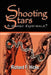 Shooting Stars: A Human Experience? by Richard F. Hicks