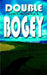 Double Bogey by James McCormack
