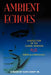 Ambient Echos: Reflection of the Classic Spanking/Poems Expressions Confessions by Cleo C. Coney