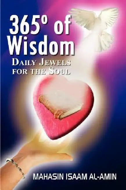 365 Degrees of Wisdom by Mahasin Isaam Al-Amin