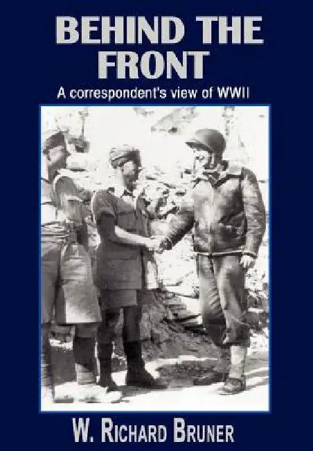 Behind the Front by W. Richard Bruner
