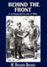 Behind the Front by W. Richard Bruner