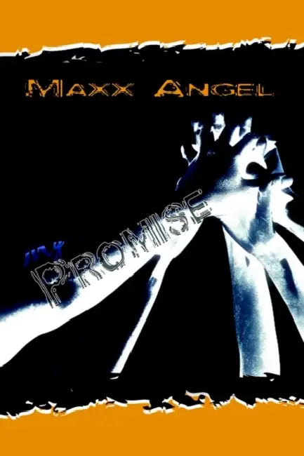 My Promise by MAXX Angel