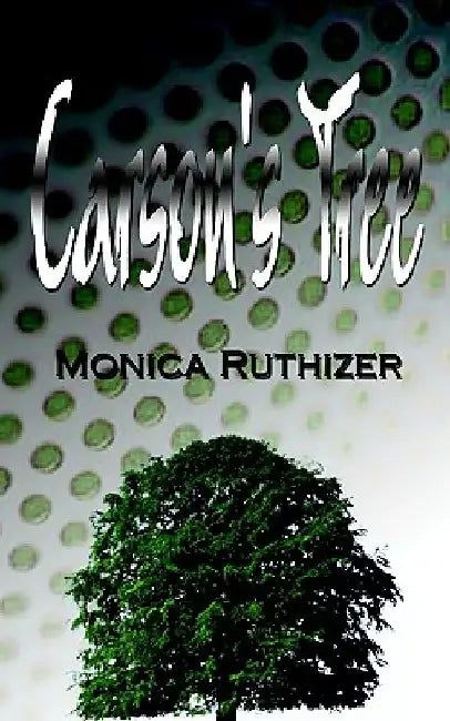 Carson's Tree by Monica Ruthizer
