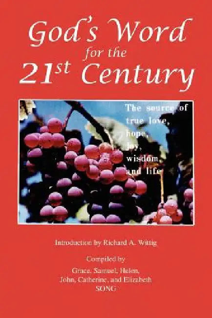 God's Word for the 21st Century by Grace Song