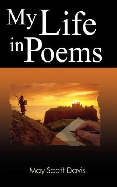 My Life in Poems by May Scott Davis