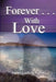 Forever . . .With Love by Suzanne Ludwig Hughes