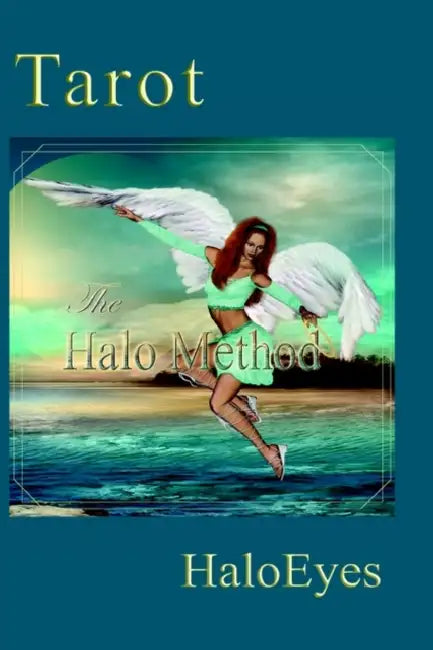 Tarot The Halo Method by Haloeyes