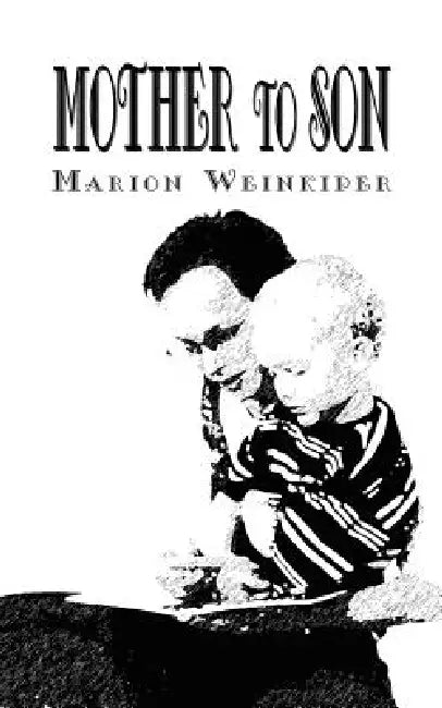 Mother to Son by Marion Weinkiper