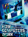 How Computers Work: Processor and Main Memory by Roger Young