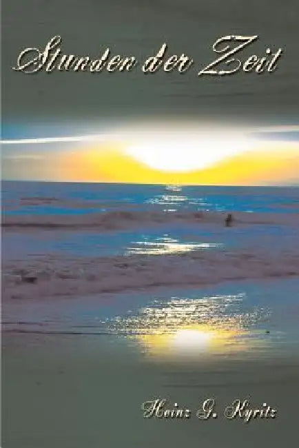 Stunden der Zeit by Heinz G. Kyritz