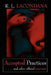 Accepted Practices: . . . and Other Official Terrorism by R. L. Lacondana