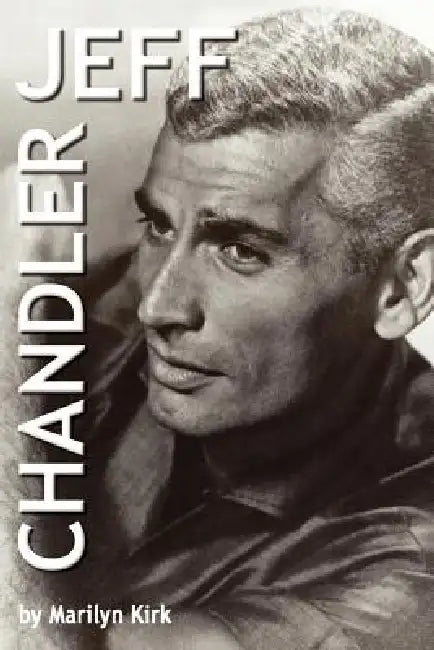 Jeff Chandler by Marilyn Kirk