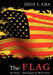 The Flag: My Story: Kidnapped by Red China by Steve E. Kiba