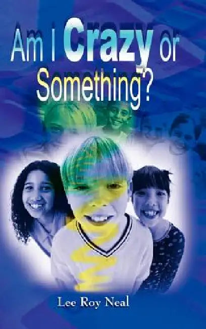 Am I Crazy or Something? by Lee Roy Neal
