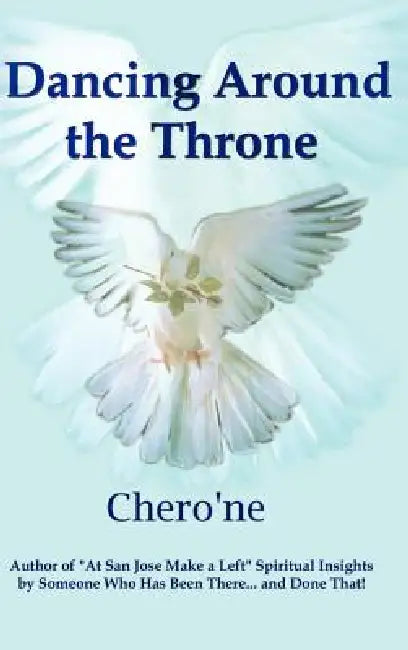 Dancing Around the Throne by Chero'ne