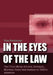 In the Eyes of the Law: The True Story of Love, Betrayal, Murder, Fame and Justice in 1950's America by Tom Faulconer