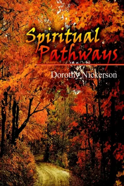 Spiritual Pathways by Dorothy Nickerson