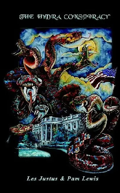 The Hydra Conspiracy by Les Justus