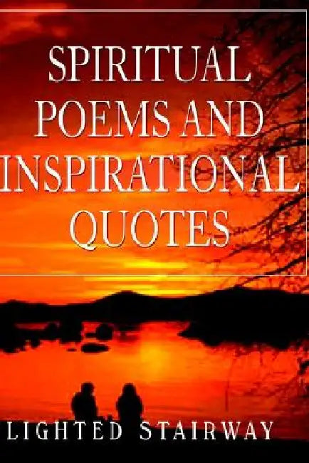 Spiritual Poems and Inspirational Quotes by Lighted Stairway