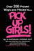 Over 200 Proven Ways and Places to PICK UP GIRLS By an Average-Looking Guy: Over 100 Women Interviewed Tell How They Can Be Picked Up by Steve Pell
