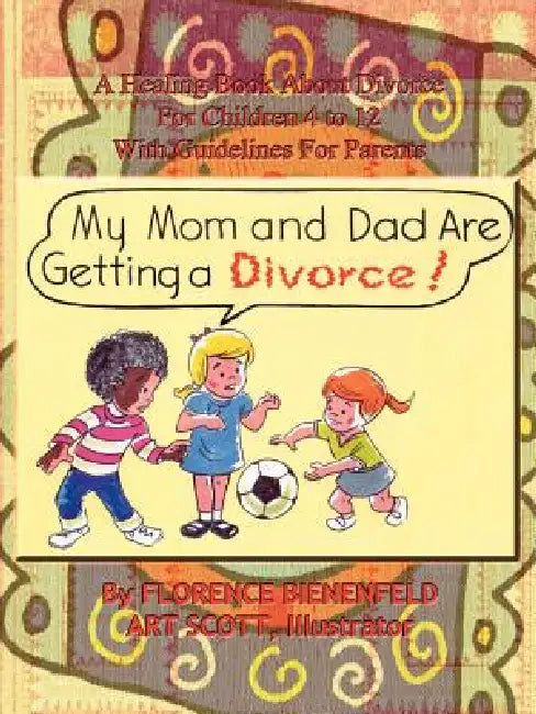 My Mom and Dad are Getting a Divorce by Florence Bienenfeld
