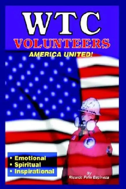 WTC Volunteers America United by Ricardo Espinoza