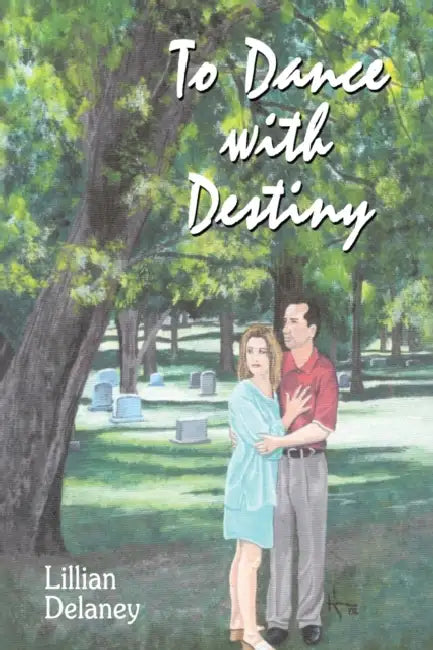 To Dance with Destiny by Lillian Delaney