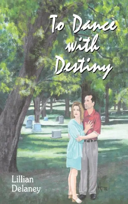 To Dance with Destiny by Lillian Delaney