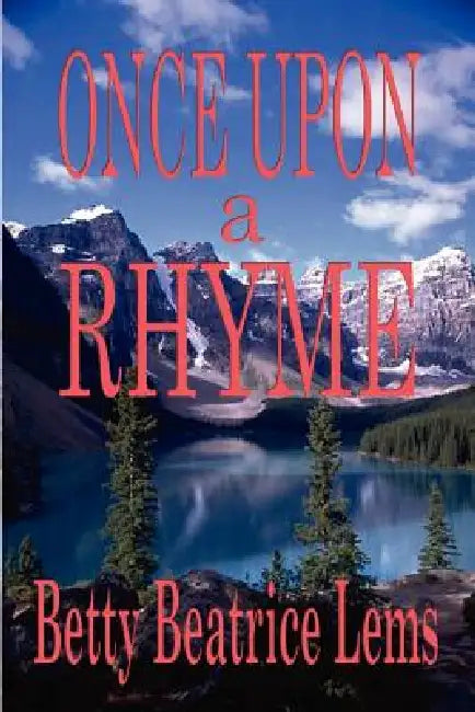 Once Upon a Rhyme by Betty Beatrice Lems