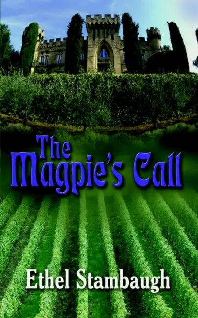 The Magpie's Call by Ethel Stambaugh