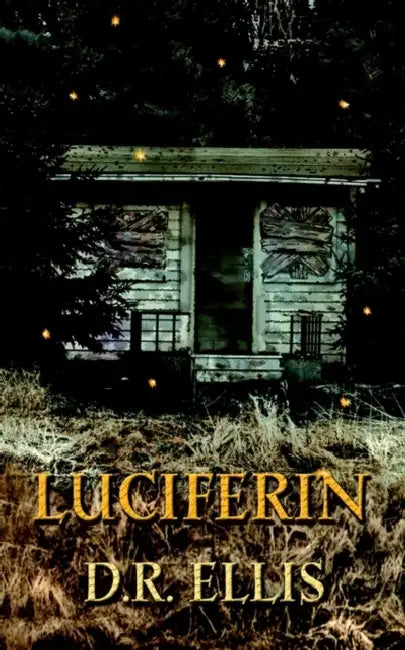 Luciferin by D. R. Ellis
