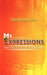My Expressions: Poetic Views of Love, Life, and Other Things by Yonda Morrison Fletcher