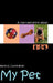 My Pet: A diary and photo album by Nancy S. Cunningham