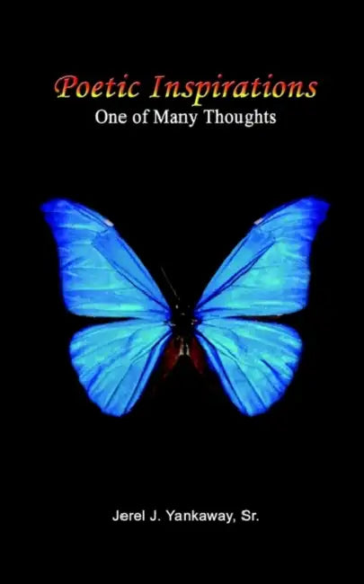 Poetic Inspirations: One of Many Thoughts by Sr. Yankaway Jerel J.
