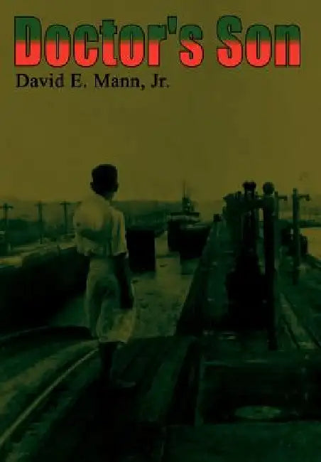 Doctor's Son by Jr. Mann David E.