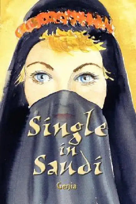 Single in Saudi by Genia