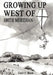 Growing Up West of 100th Meridian by Emil F. Beck