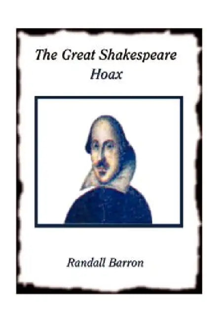 The Great Shakespeare Hoax by Randall Barron