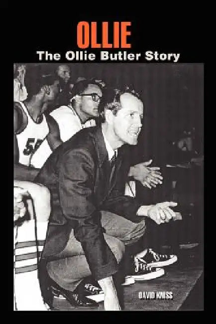 Ollie: The Ollie Butler Story by David Kniss