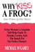 Why Kiss a Frog?: Your Prince is Out There! by Michael McGahey