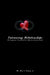 Entrancing Relationships: The Hypnotic Framework of Addictive Relationships by Jr. Feeney Don J.