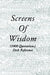 Screens of Wisdom: (1000 Quotations) Desk Reference by Steve K. Porter