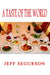 A Taste of the World by Jeff Segurson