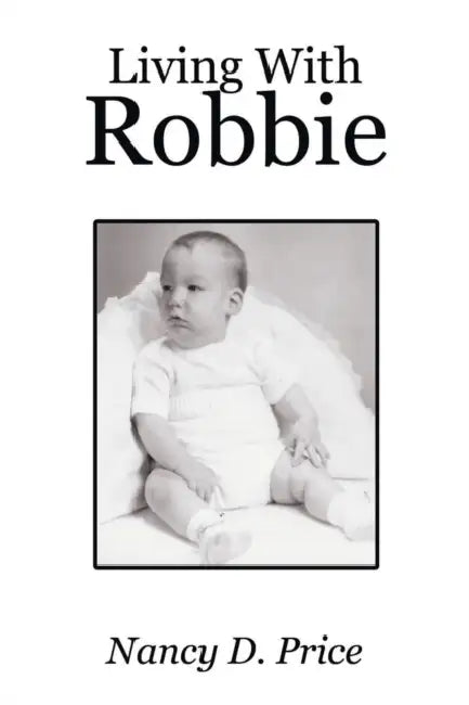 Living With Robbie by Nancy D. Price